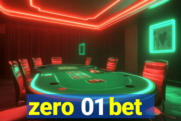 zero 01 bet